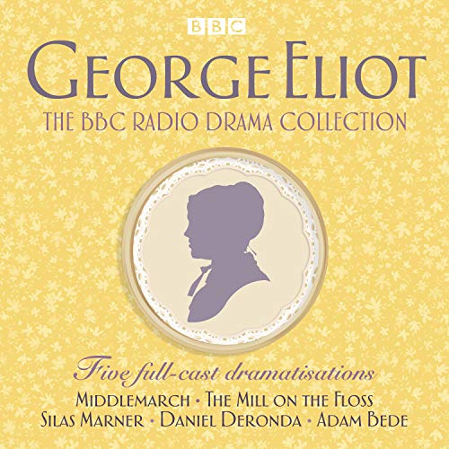 Cover of The George Eliot BBC Radio Drama Collection