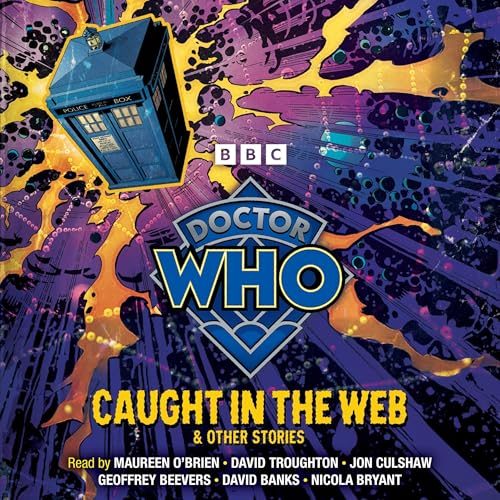 Cover of Doctor Who: Caught in the Web & Other Stories
