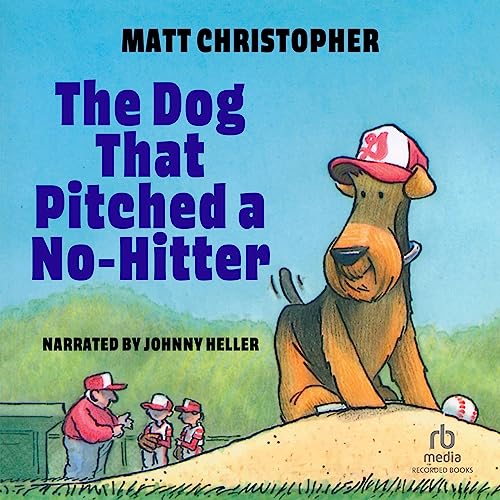 Cover of The Dog That Pitched a No-Hitter