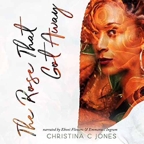 Cover of The Rose That Got Away
