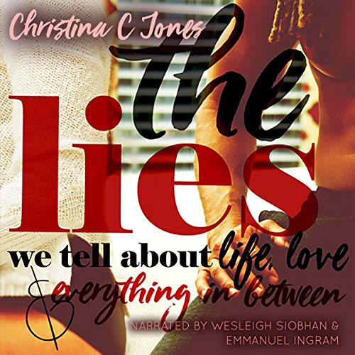 Cover of The Lies We Tell About Life, Love, and Everything in Between