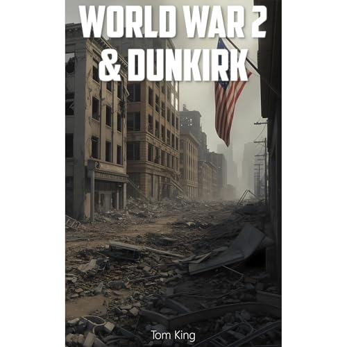 Cover of World War 2 and Dunkirk