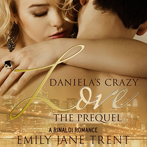 Cover of Daniela's Crazy Love: The Prequel
