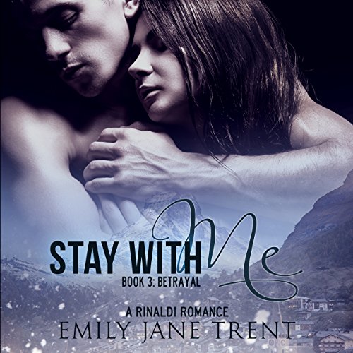 Cover of Stay with Me, Book 3: Betrayal (Kyra's Story)