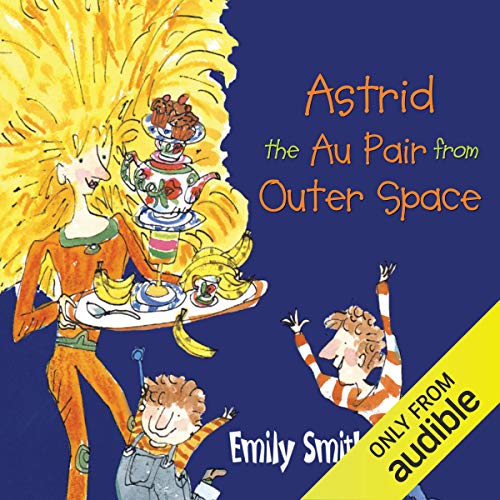 Cover of Astrid the Au Pair from Outer Space
