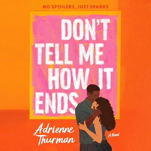 Cover of Don't Tell Me How It Ends