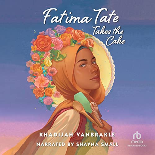Cover of Fatima Tate Takes the Cake
