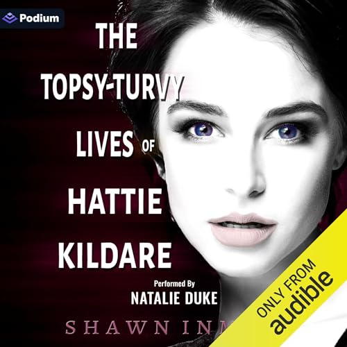 Cover of The Topsy-Turvy Lives of Hattie Kildare