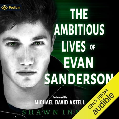 Cover of The Ambitious Lives of Evan Sanderson