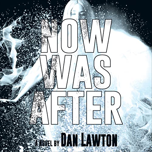 Cover of Now Was After