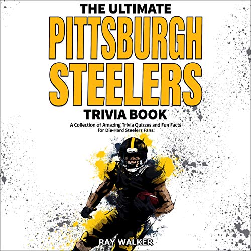 Cover of The Ultimate Pittsburgh Steelers Trivia Book