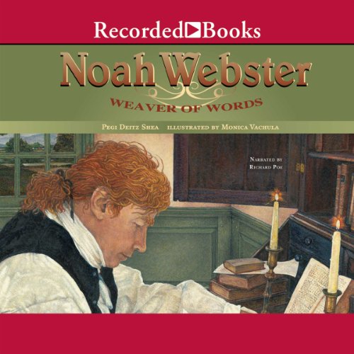 Cover of Noah Webster: Weaver of Words