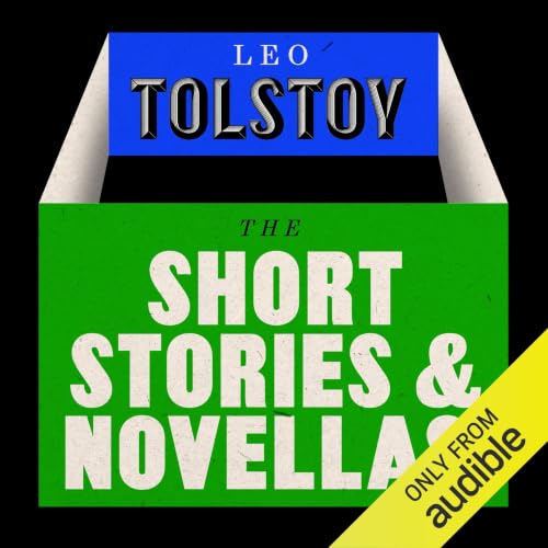 Cover of Leo Tolstoy: The Novellas and Short Stories Collection