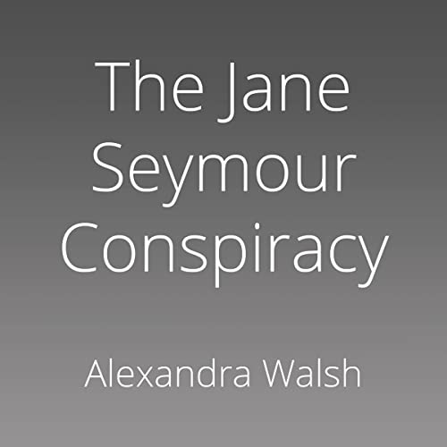 Cover of The Jane Seymour Conspiracy
