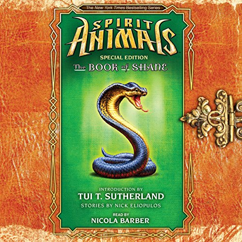 Cover of The Book of Shane: Complete Collection (Spirit Animals: Special Edition)