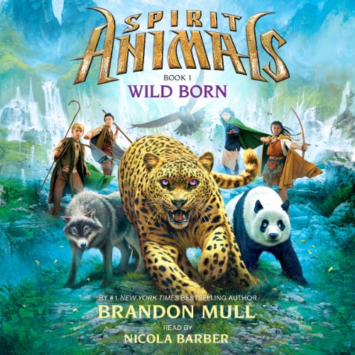 Cover of Wild Born (Spirit Animals, Book 1)