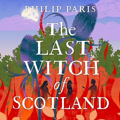 Cover of The Last Witch of Scotland