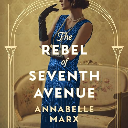 Cover of The Rebel of Seventh Avenue