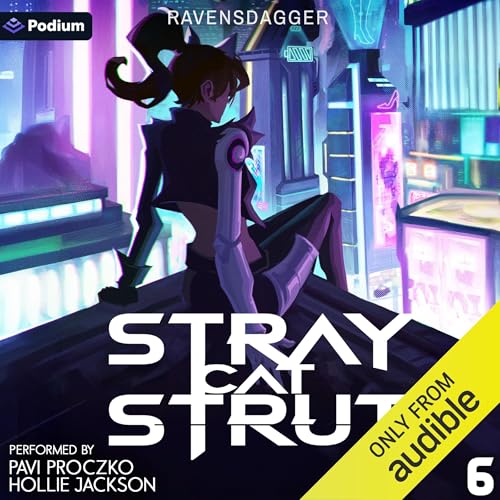 Cover of Stray Cat Strut 6: A Cyberpunk LitRPG