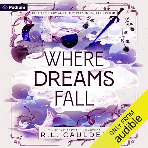 Cover of Where Dreams Fall: A Romantasy