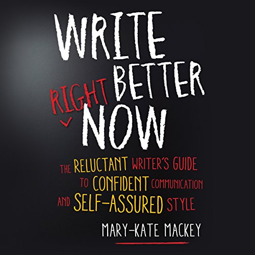 Cover of Write Better Right Now