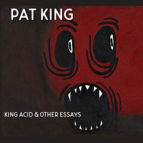 Cover of King Acid and Other Essays