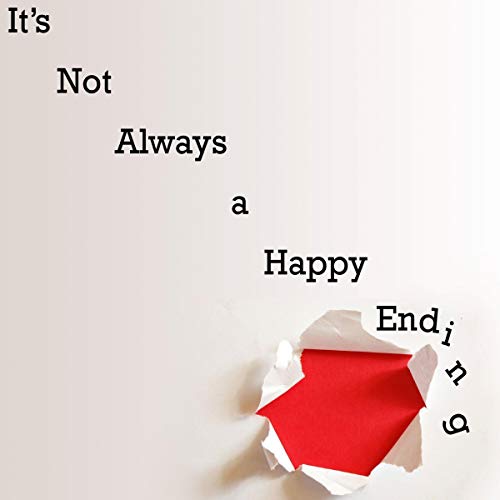 Cover of It's Not Always a Happy Ending: Part 2