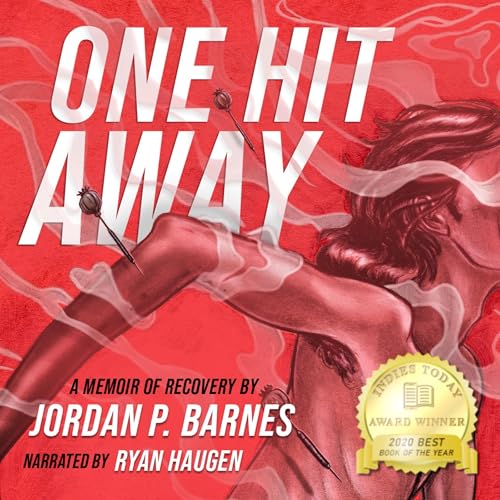 Cover of One Hit Away: A Memoir of Recovery