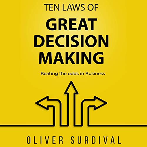 Cover of Ten Laws of Great Decision-Making