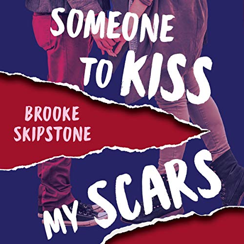Cover of Someone to Kiss My Scars: A Teen Thriller