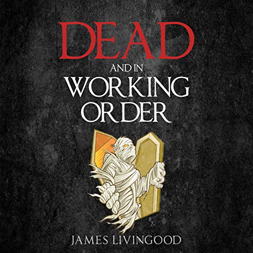 Cover of Dead and in Working Order