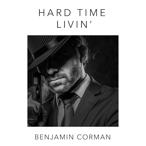 Cover of Hard Time Livin'
