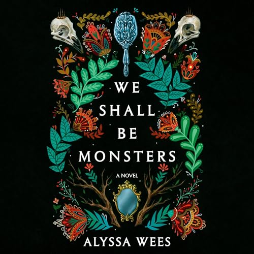 Cover of We Shall Be Monsters