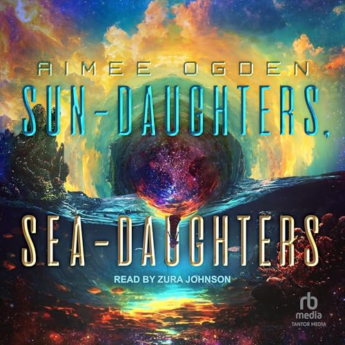 Cover of Sun-Daughters, Sea-Daughters