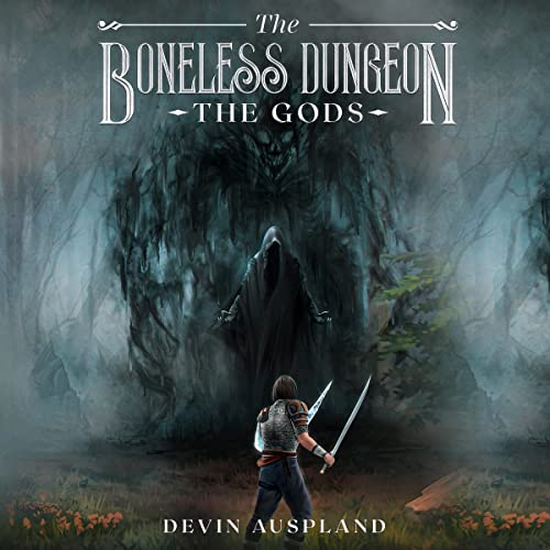 Cover of The Boneless Dungeon: The Gods