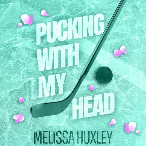 Cover of Pucking with My Head