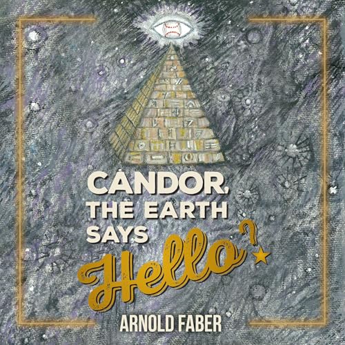Cover of Candor, the Earth Says Hello?