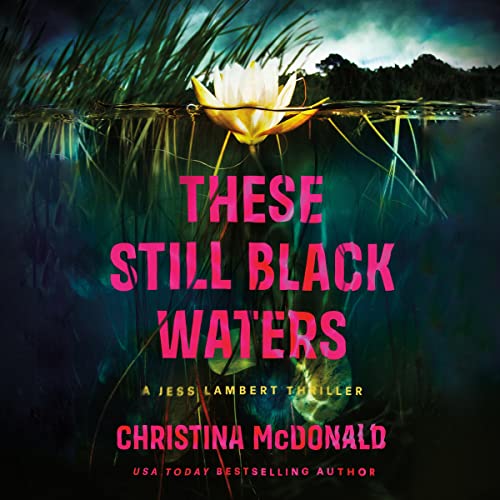Cover of These Still Black Waters
