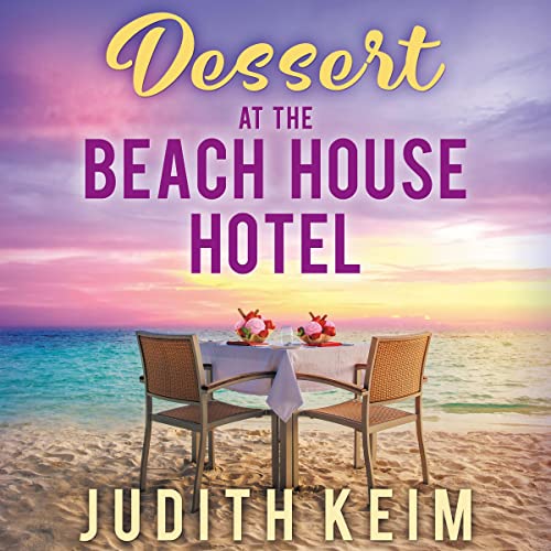 Cover of Dessert at The Beach House Hotel