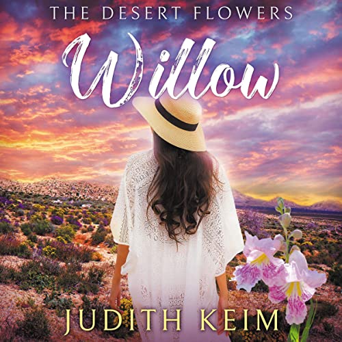 Cover of The Desert Flowers - Willow