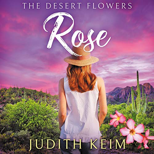 Cover of The Desert Flowers - Rose