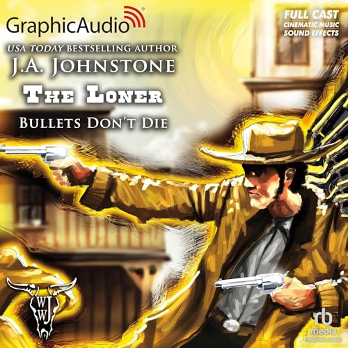Cover of Bullets Don't Die [Dramatized Adaptation]