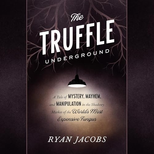 Cover of The Truffle Underground