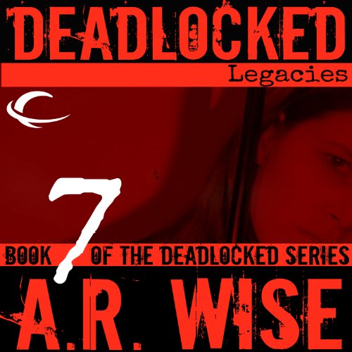 Cover of Deadlocked 7: Legacies