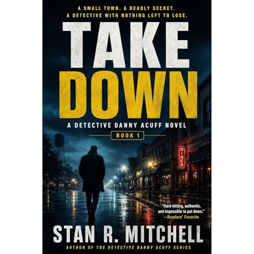 Cover of Take Down (Detective Danny Acuff 1)