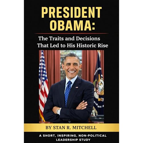 Cover of President Obama: a short, inspiring biography of his life.