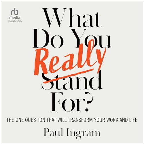 Cover of What Do You Really Stand For?