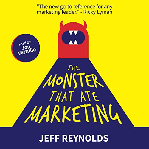 Cover of The Monster That Ate Marketing