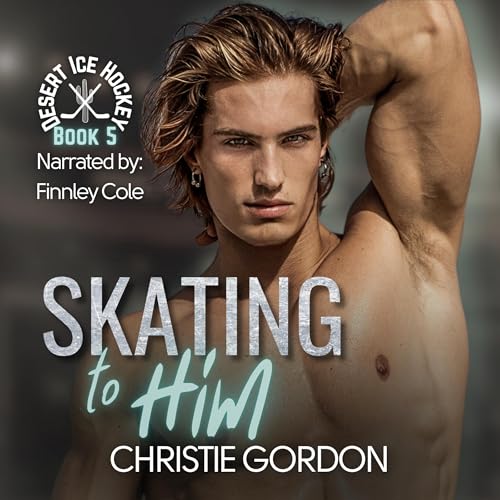Cover of Skating to Him