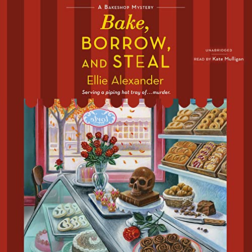 Cover of Bake, Borrow, and Steal